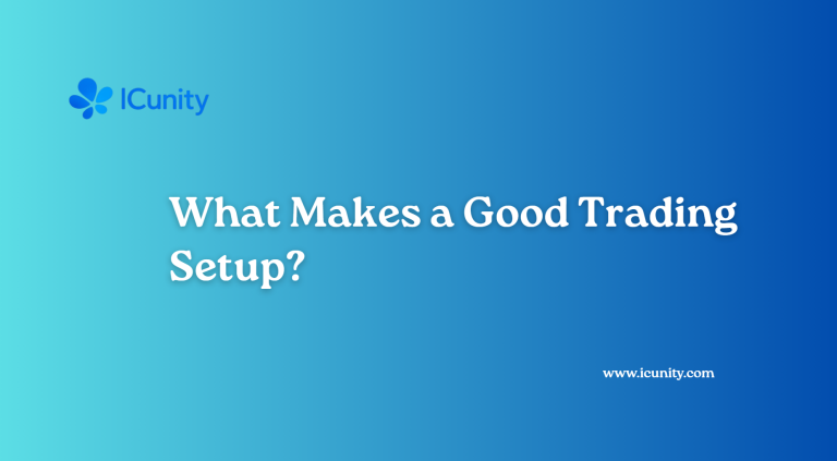 What Makes a Good Trading Setup?